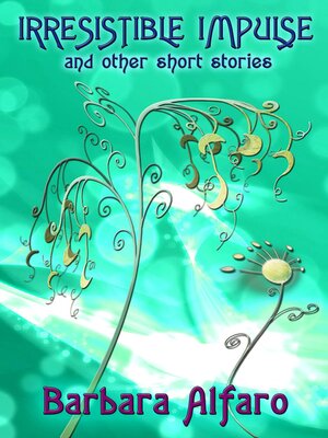 cover image of Irresistible Impulse and Other Short Stories